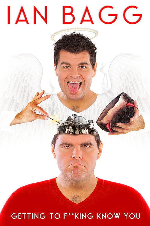 Movie poster for Ian Bagg: Getting to F**King Know You (2013)