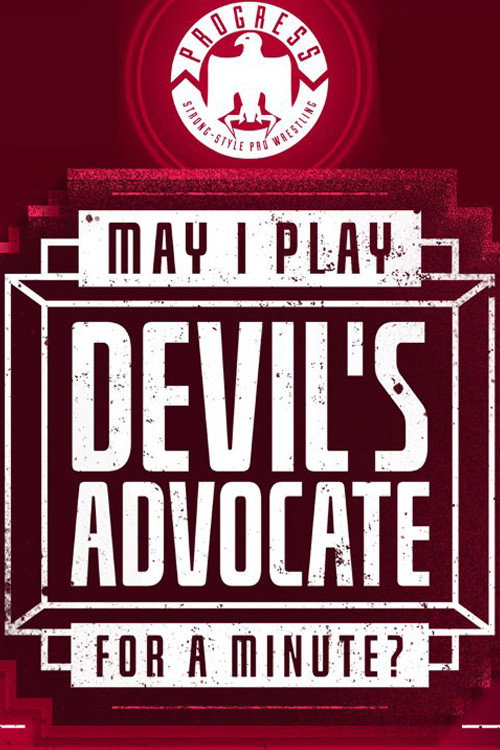 Movie poster for PROGRESS Chapter 98: May I Play Devil's Advocate For A Minute? (2019)