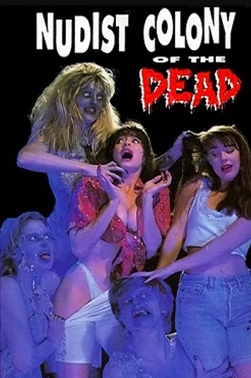 Movie poster for Nudist Colony of the Dead (1991)