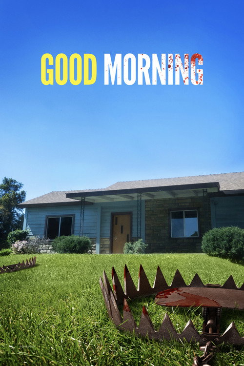 Movie poster for Good Morning (2017)