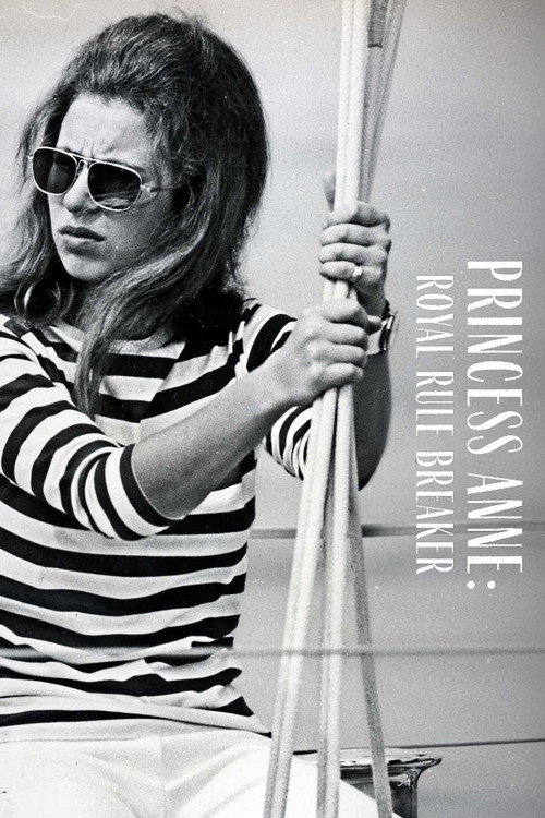 Movie poster for Princess Anne: Royal Rule Breaker (2025)