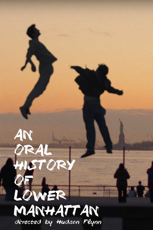 Movie poster for AN ORAL HISTORY OF LOWER MANHATTAN