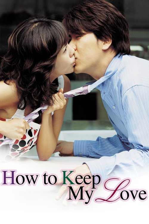 Movie poster for How to Keep My Love (2004)