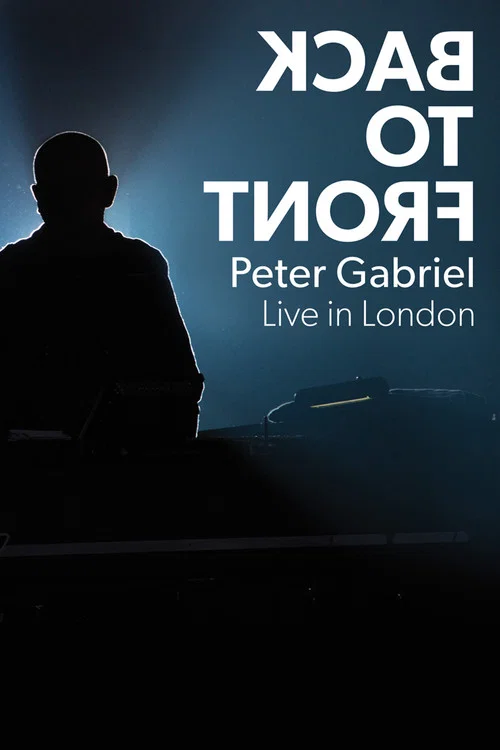 Movie poster for Peter Gabriel - Back to Front (2014)
