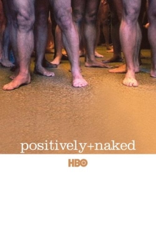 Movie poster for Positively Naked (2005)