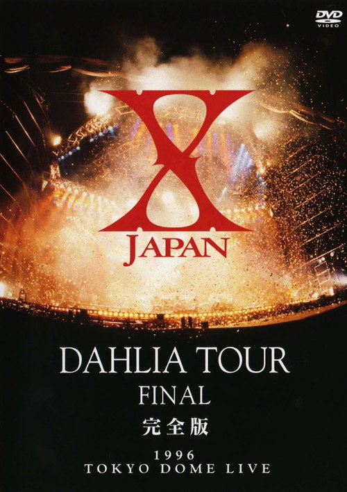 Movie poster for X Japan - Dahlia Tour Final 1996 (2002)