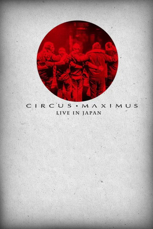 Movie poster for Circus Maximus: Live in Japan (2012)