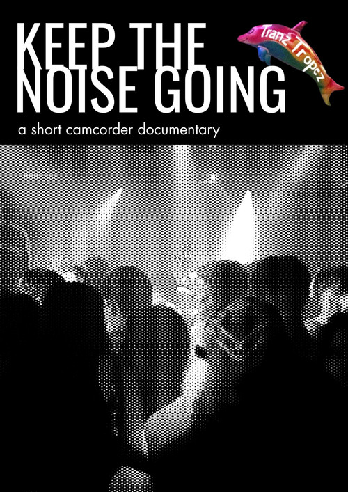 Movie poster for Keep the Noise Going