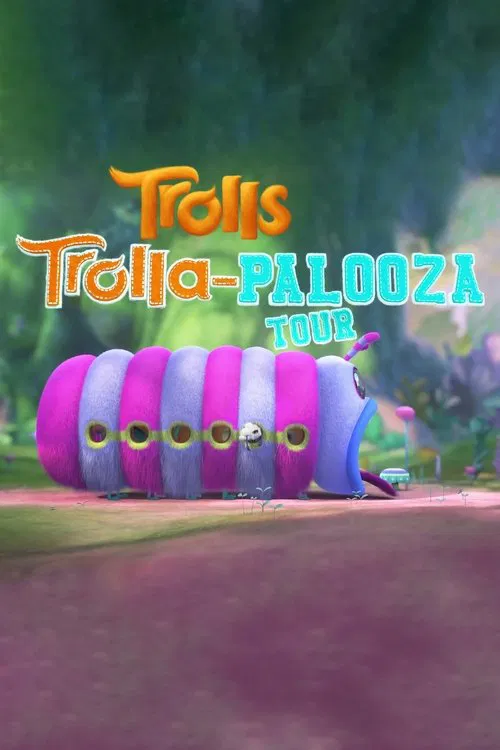 Movie poster for Trolls: Trolla-Palooza Tour (2017)
