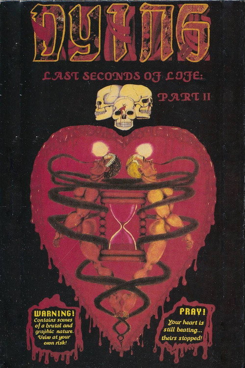 Movie poster for Dying: Last Seconds of Life, Part II (1988)