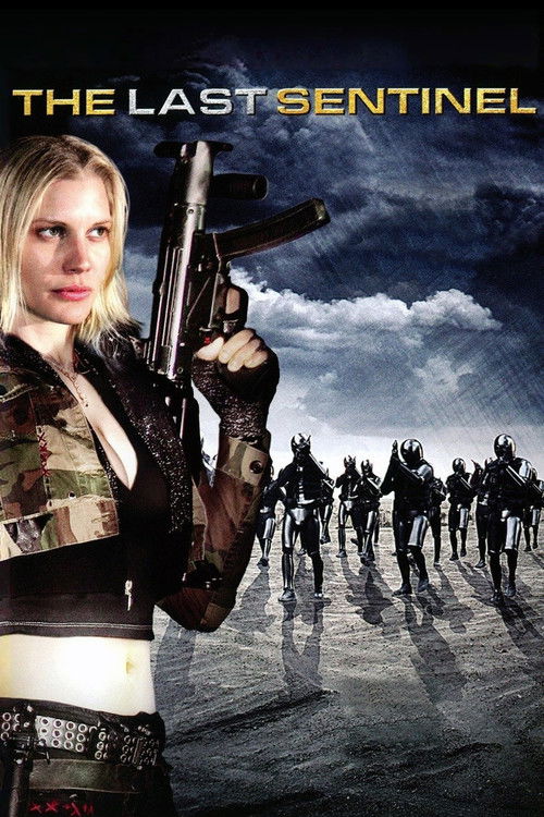 Movie poster for The Last Sentinel (2007)