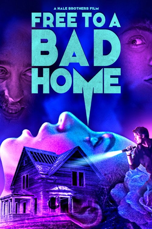 Movie poster for Free to a Bad Home (2023)