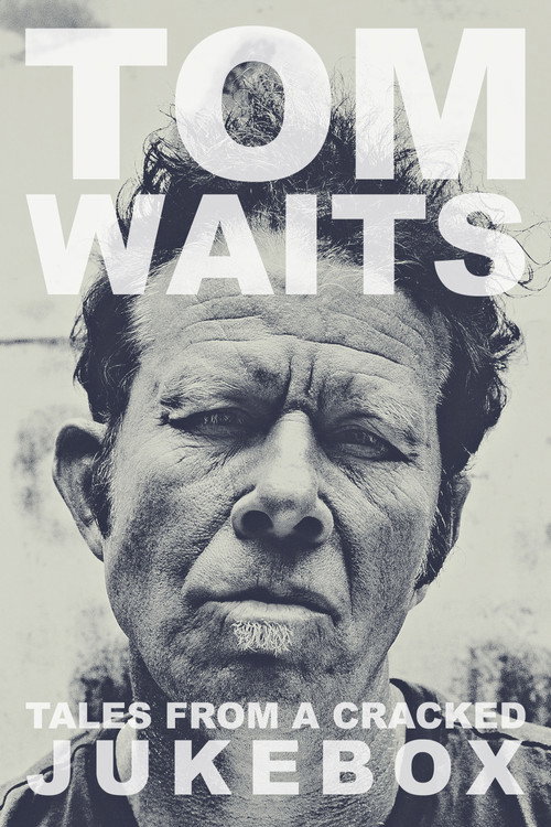 Movie poster for Tom Waits: Tales from a Cracked Jukebox (2017)