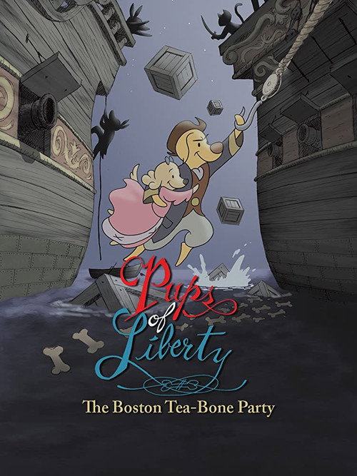 Movie poster for Pups of Liberty: The Boston Tea-Bone Party (2009)