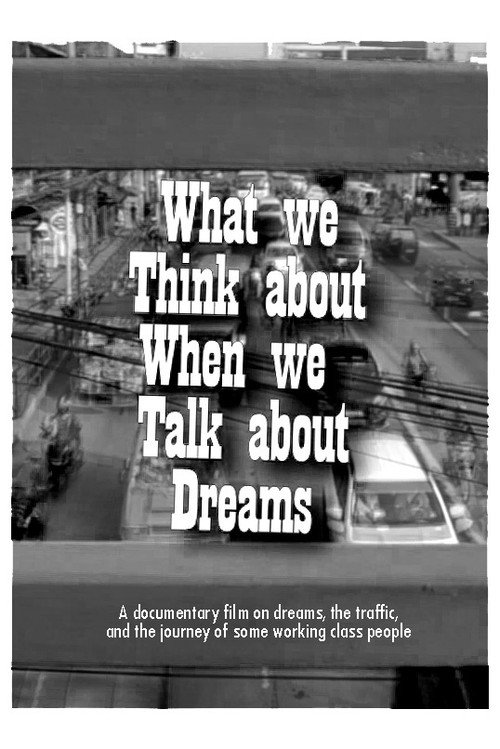 Movie poster for What We Think About When We Talk About Dreams (2019)