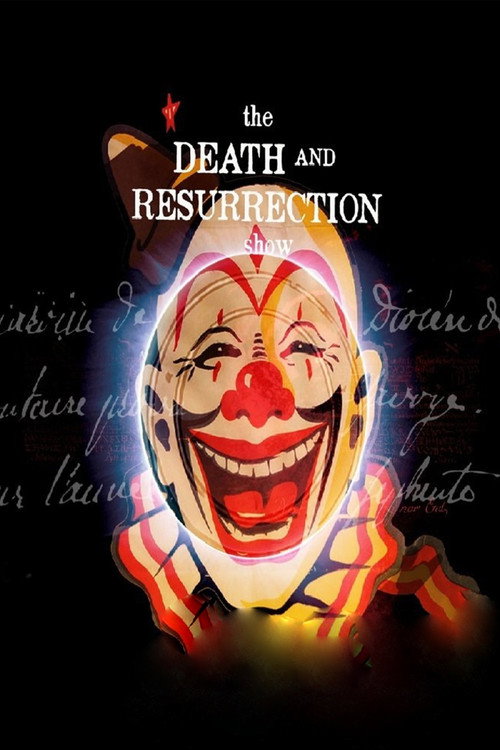 Movie poster for The Death and Resurrection Show (2013)