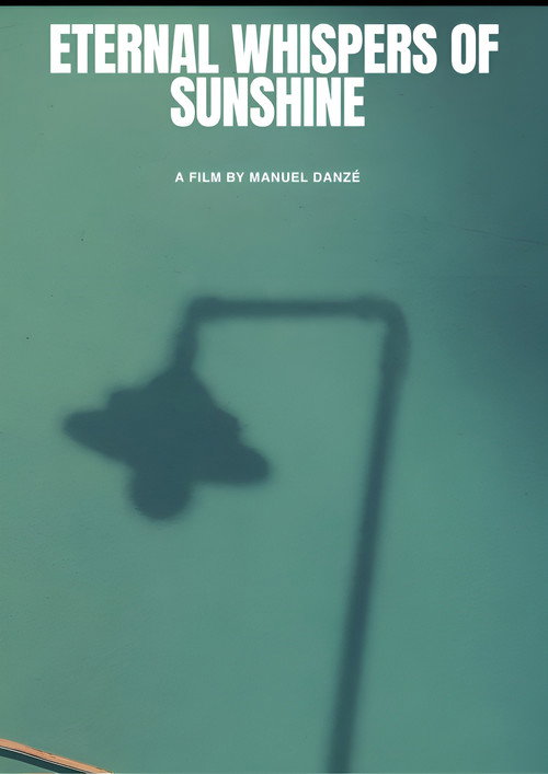Movie poster for Eternal Whispers of Sunshine (2024)