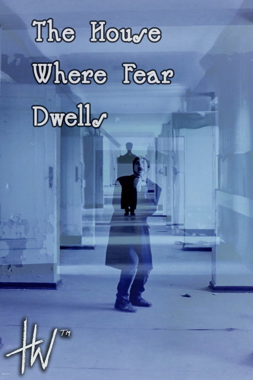 Movie poster for The House Where Fear Dwells (2018)