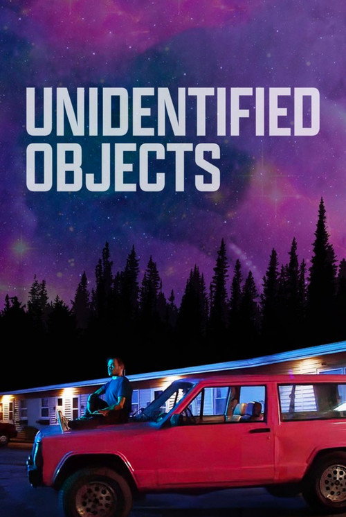 Movie poster for Unidentified Objects (2023)