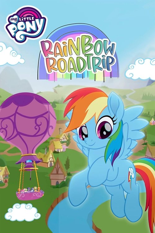 Movie poster for My Little Pony: Rainbow Roadtrip (2019)