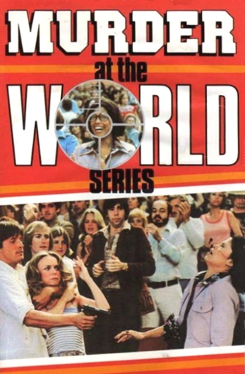 Movie poster for Murder at the World Series (1977)