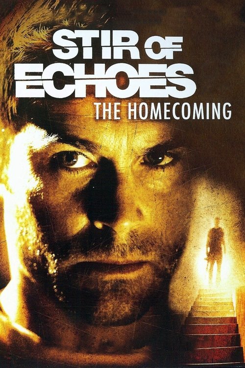 Movie poster for Stir of Echoes: The Homecoming (2007)
