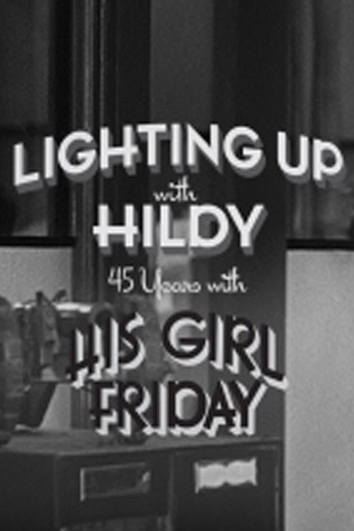 Movie poster for Lighting Up with Hildy Johnson (2017)