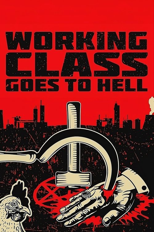 Movie poster for Working Class Goes to Hell (2023)