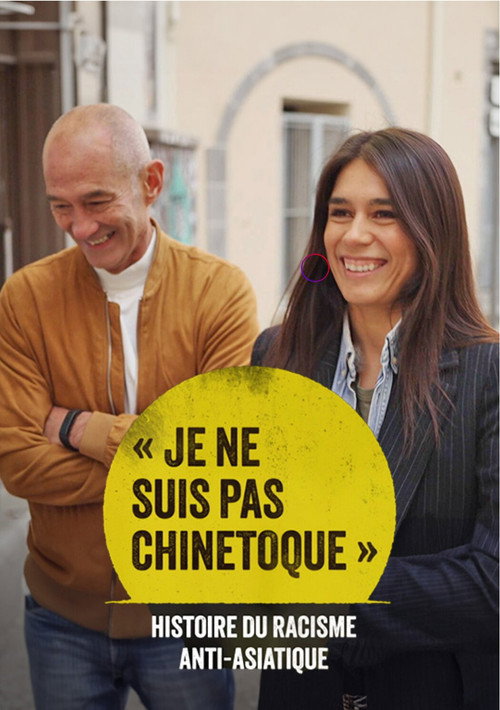 Movie poster for « Je ne suis pas chinetoque » : Histoire du racisme anti-asiatique (2024)