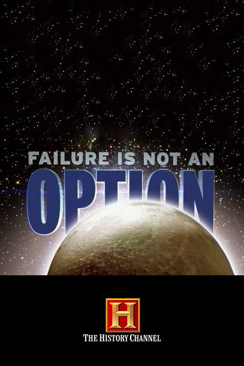 Movie poster for Failure Is Not an Option (2003)