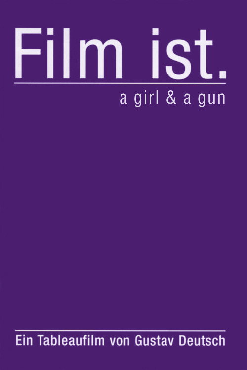 Movie poster for Film Is. a Girl & a Gun (2009)