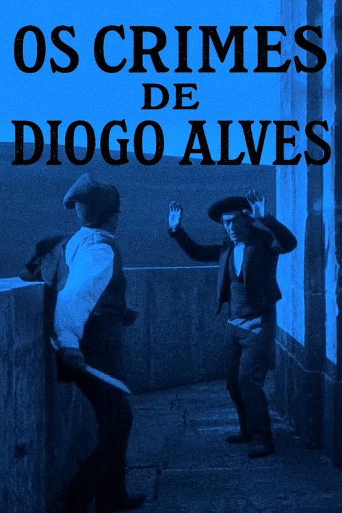 Movie poster for Crimes of Diogo Alves (1911)