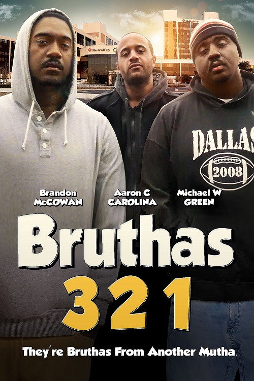 Movie poster for Bruthas 321 (2018)