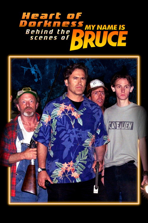 Movie poster for Heart of Dorkness: Behind the Scenes of 'My Name Is Bruce' (2009)
