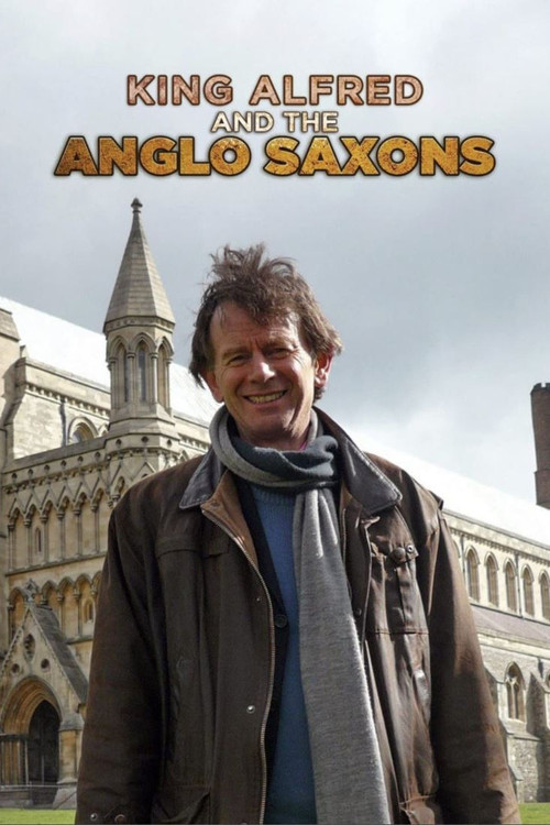 King Alfred and the Anglo Saxons poster