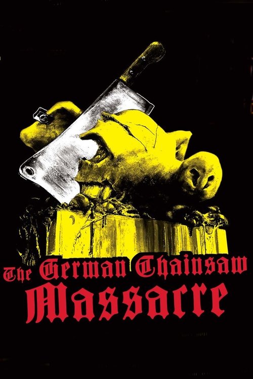 Movie poster for The German Chainsaw Massacre (1990)