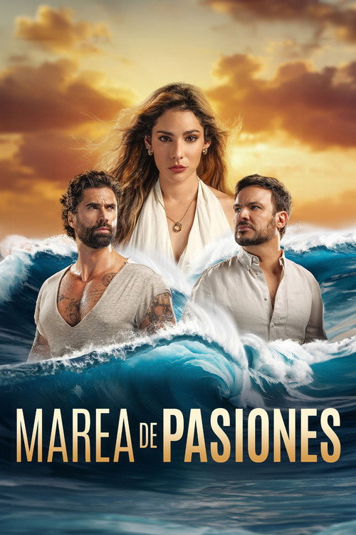 Series poster for Marea de Pasiones (2024)