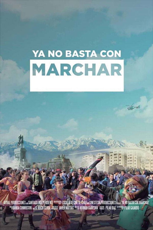 Movie poster for Ya no basta con marchar (2018)