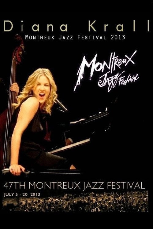 Movie poster for Diana Krall - Montreux Jazz Festival 2013 (2013)