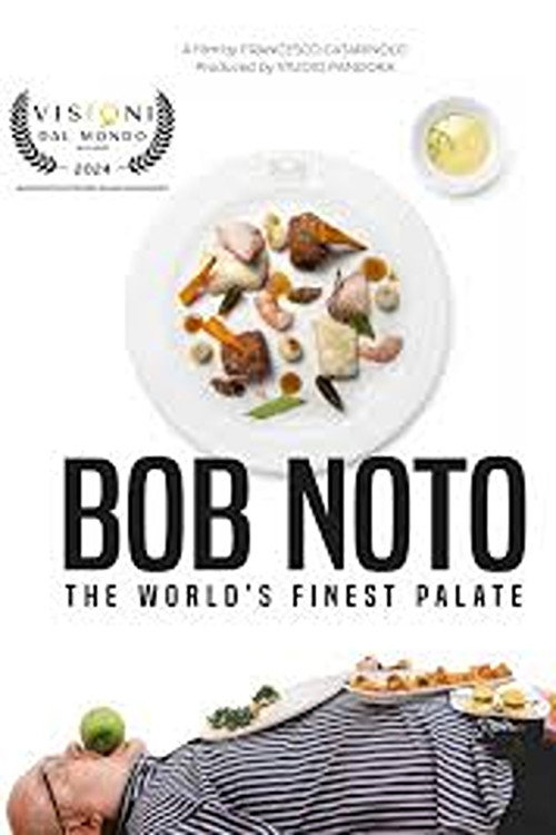 Movie poster for Bob Noto, the world’s finest palate (2024)