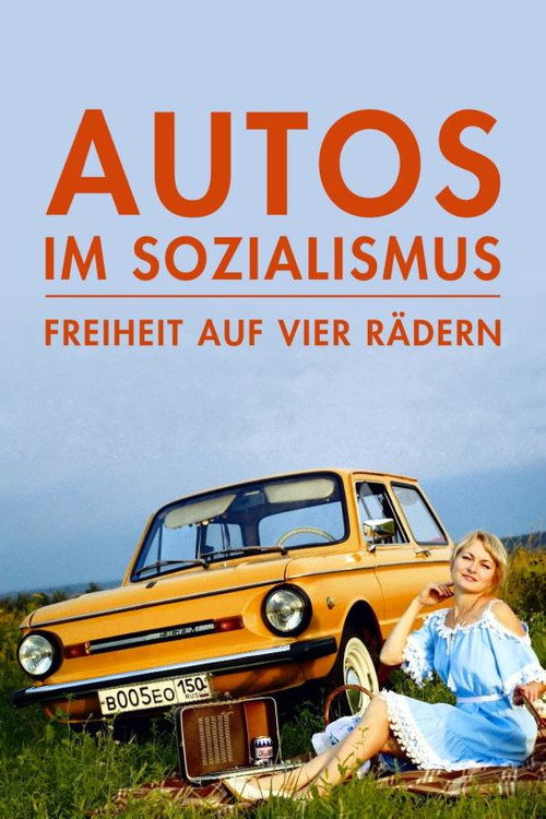 Movie poster for Autos im Sozialismus – Freiheit auf vier Rädern (2020)
