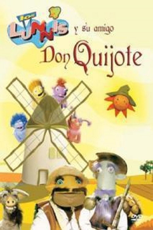 Movie poster for Los Lunnis y su amigo don Quijote (2005)