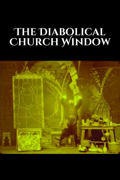 Movie poster for The Diabolical Church Window (1911)