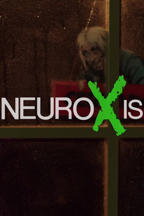 Movie poster for NEUROXIS