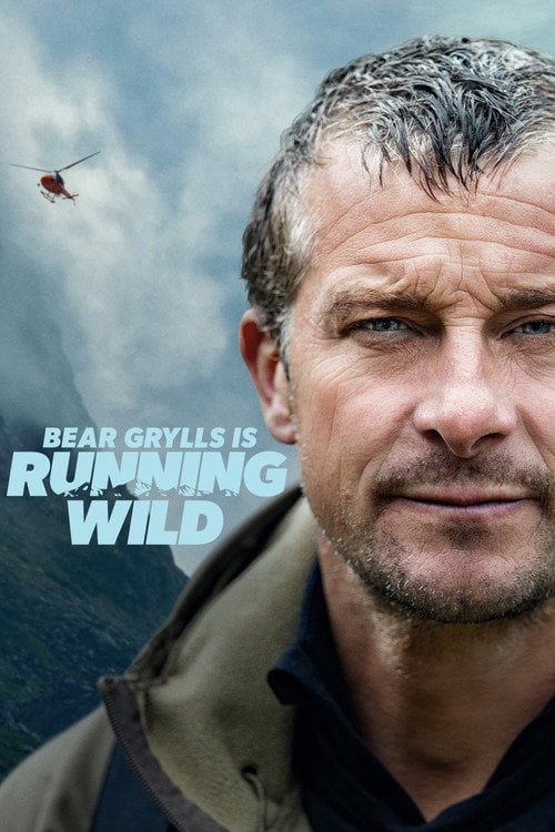 Series poster for Bear Grylls is Running Wild (2026)
