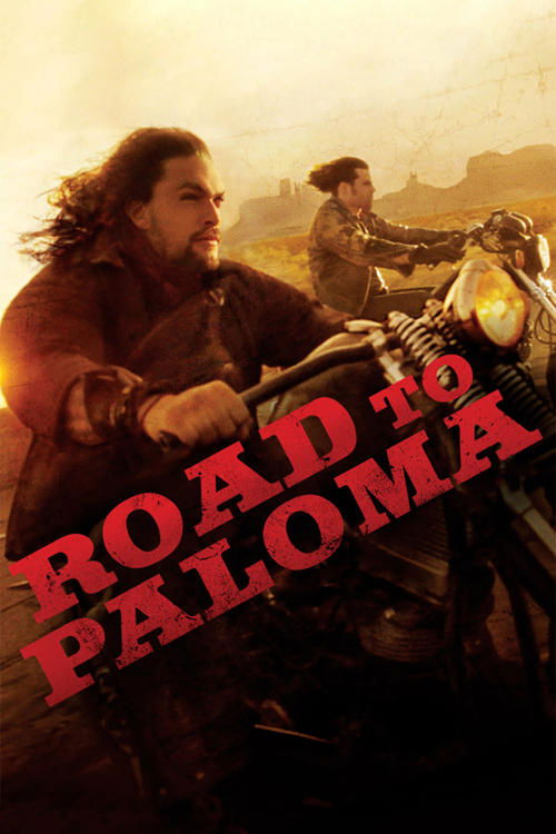 Movie poster for Road to Paloma (2014)