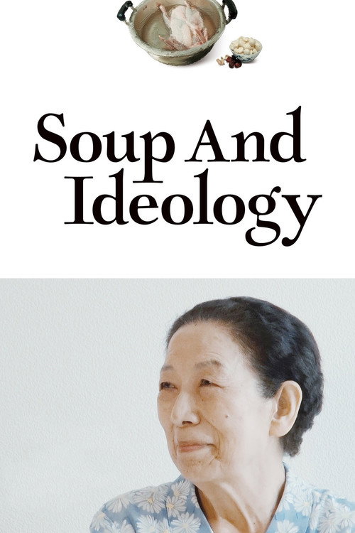 Movie poster for Soup and Ideology (2022)