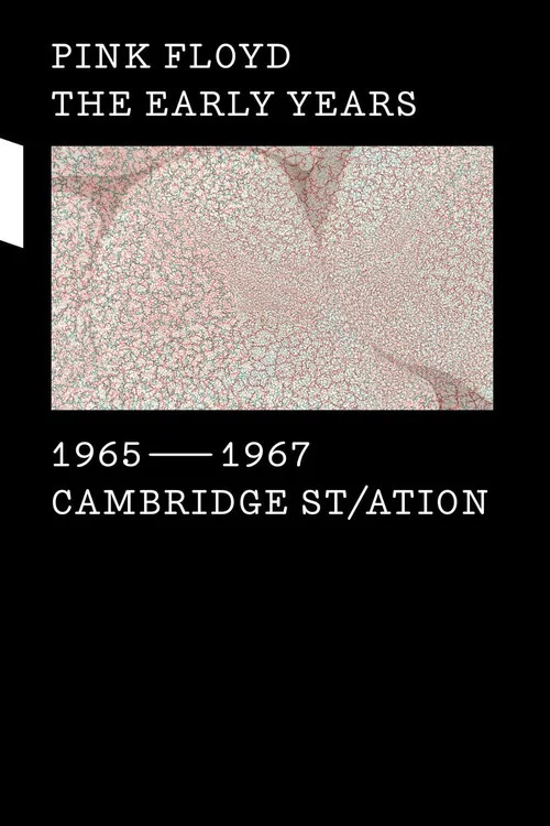 Movie poster for Pink Floyd: The Early Years, Vol 1 - Cambridge St/ation (2016)