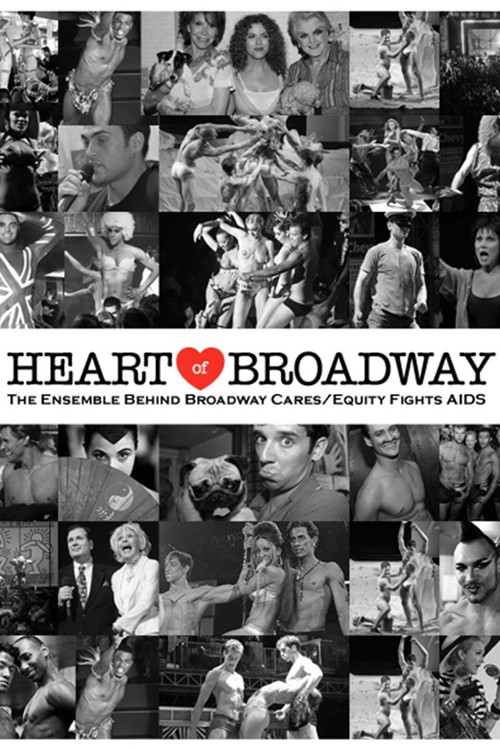 Movie poster for Heart of Broadway: The Ensemble Behind Broadway Cares/Equity Fights AIDS (2011)