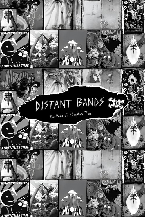 Movie poster for Distant Bands: The Music of Adventure Time (2014)